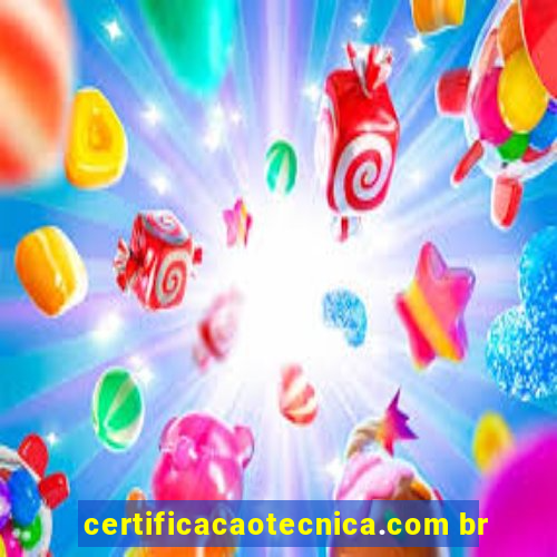 certificacaotecnica.com br